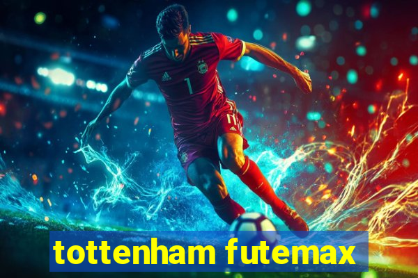 tottenham futemax